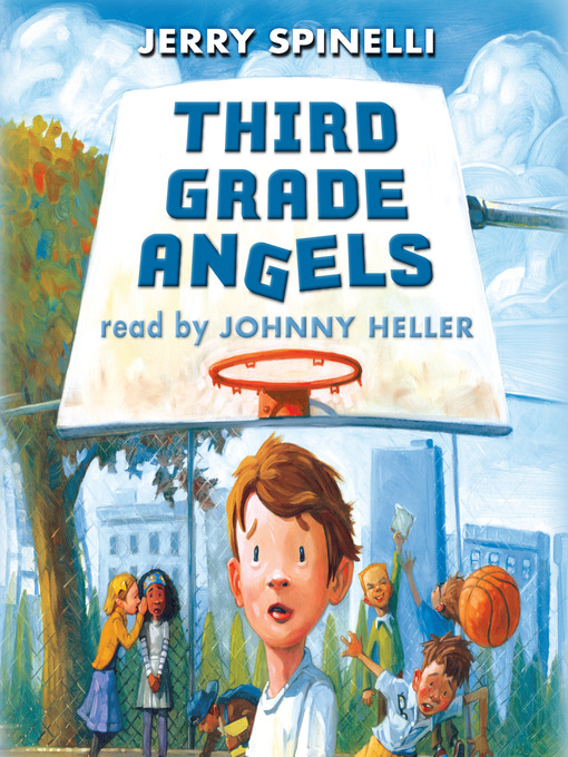 Title details for Third Grade Angels (Library Audio Download Edition) by Jerry Spinelli - Wait list